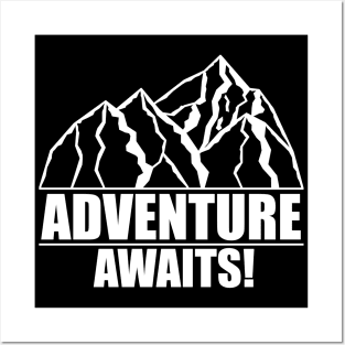 Adventure Awaits Mountain Art Posters and Art